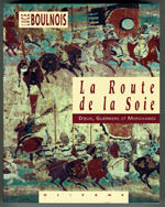 Book cover of La route de la soie.