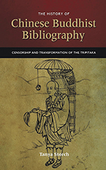 The History of Chinese Buddhist Bibliography: Censorship and Transformation of the Tripitaka by Tanya Storch, 2014, front cover.