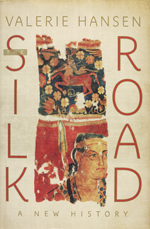 Cover of Valerie Hansen's The Silk Road: A New History.